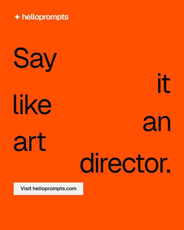 Instagram portrait post for HelloPrompts: "Say it like an art director." Split block style, stacked layout, dark palette in orange.