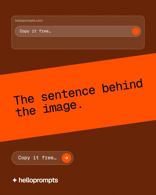 Instagram portrait post for HelloPrompts: "The sentence behind the image." Agentic glass style, diagonal layout, dark palette in orange.