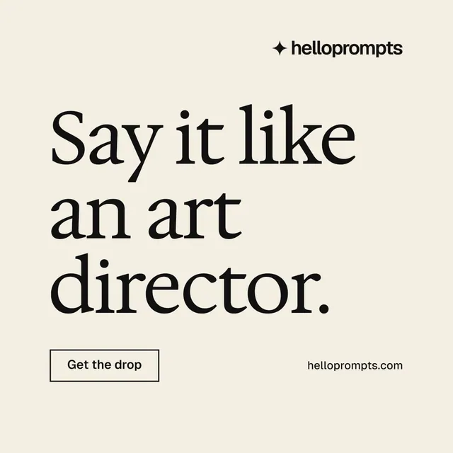 Instagram post for HelloPrompts: "Say it like an art director." Editorial style, poster layout, light palette in white, grey, yellow.