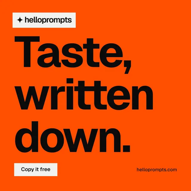 Instagram post for HelloPrompts: "Taste, written down." Swiss style, poster layout, dark palette in orange, black.