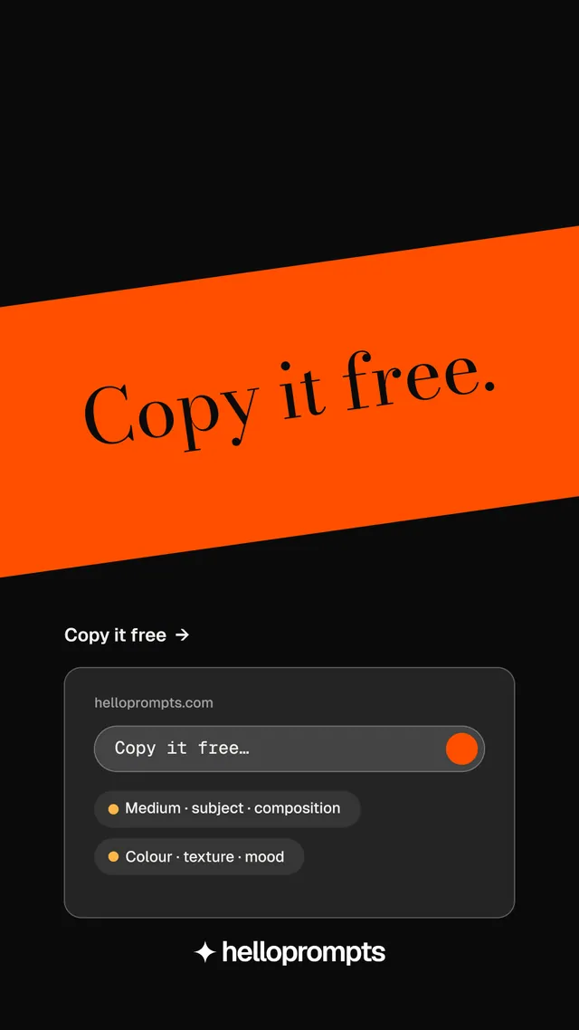 Instagram story for HelloPrompts: "Copy it free." Minimal luxury style, diagonal layout, dark palette in black, orange.
