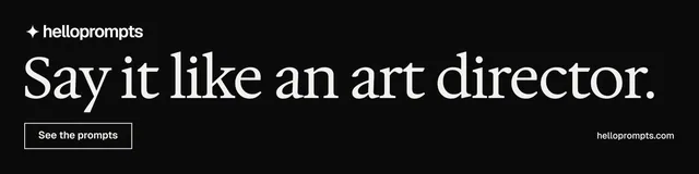 LinkedIn banner for HelloPrompts: "Say it like an art director." Editorial style, poster layout, dark palette in black, grey.