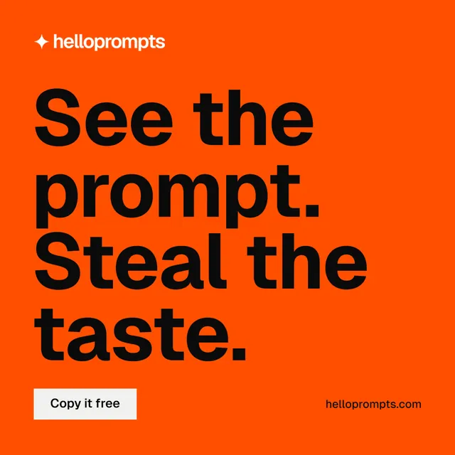 Instagram post for HelloPrompts: "See the prompt. Steal the taste." Split block style, poster layout, dark palette in orange.