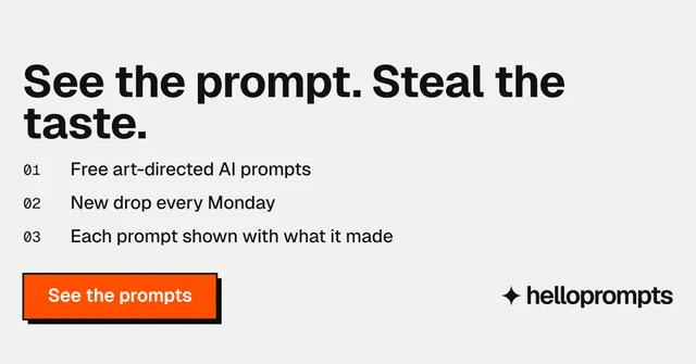 Social ad for HelloPrompts: "See the prompt. Steal the taste." Brutalist style, numbered layout, light palette in white, brown, grey.
