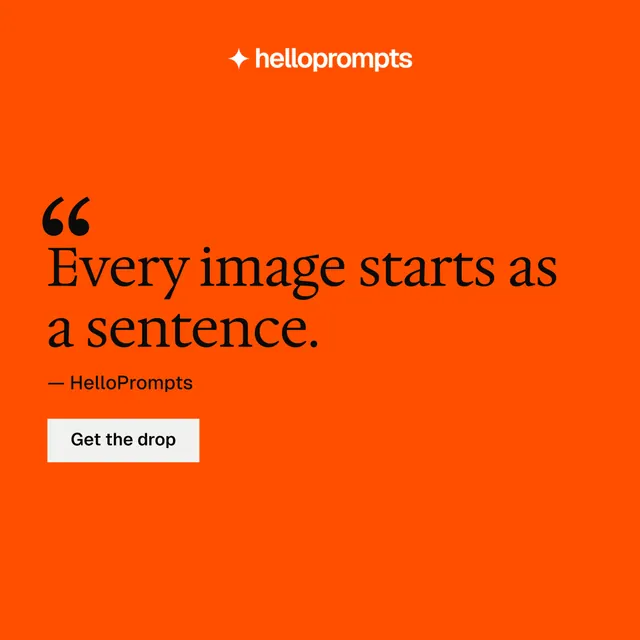 Instagram post for HelloPrompts: "Every image starts as a sentence." Swiss style, quote layout, dark palette in orange.