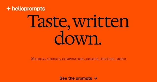 Social ad for HelloPrompts: "Taste, written down." Split block style, smallcaps layout, dark palette in orange.