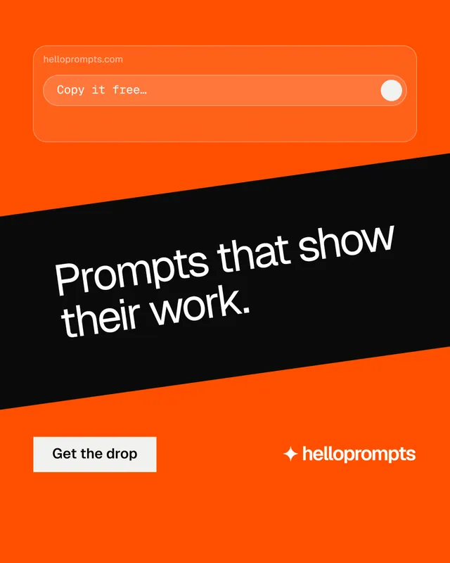 Instagram portrait post for HelloPrompts: "Prompts that show their work." Split block style, diagonal layout, dark palette in orange, black.