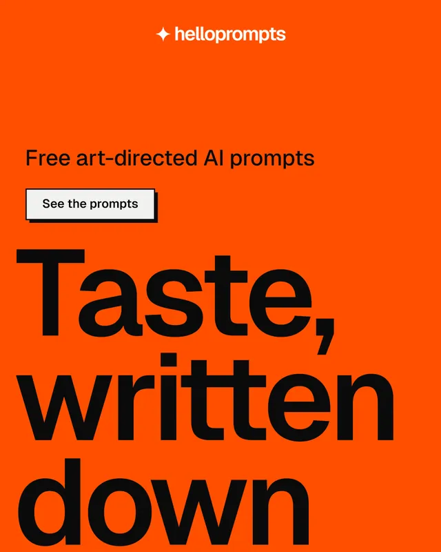 Instagram portrait post for HelloPrompts: "See the prompt. Steal the taste." Brutalist style, oversized layout, dark palette in orange, black.