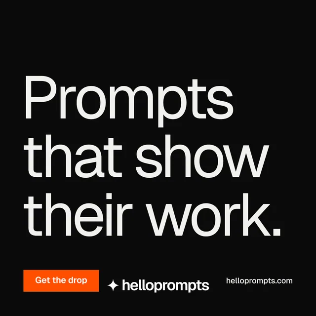 Instagram post for HelloPrompts: "Prompts that show their work." Split block style, poster layout, dark palette in black, grey, orange.