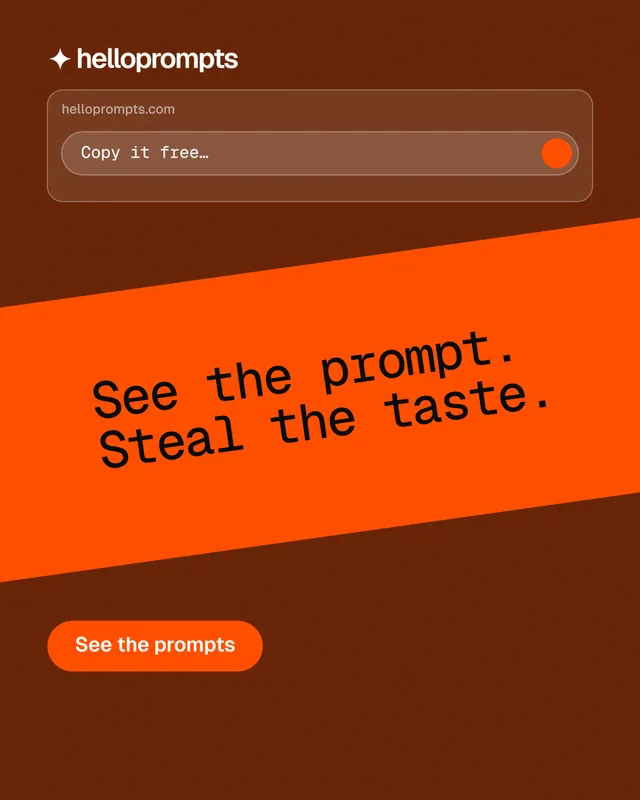 Instagram portrait post for HelloPrompts: "See the prompt. Steal the taste." Y2K style, diagonal layout, dark palette in orange.