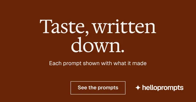Social ad for HelloPrompts: "Taste, written down." Editorial style, centred layout, dark palette in orange, brown.