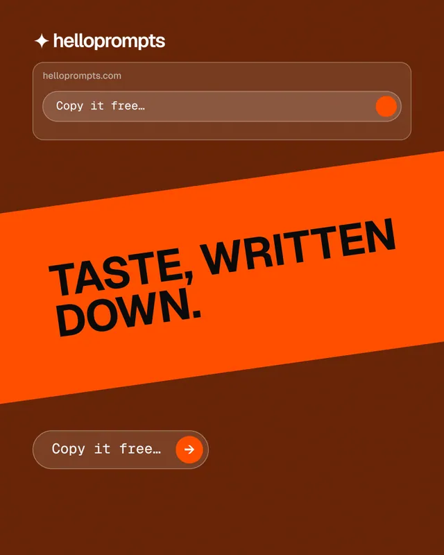 Instagram portrait post for HelloPrompts: "Taste, written down." Agentic glass style, diagonal layout, dark palette in orange.