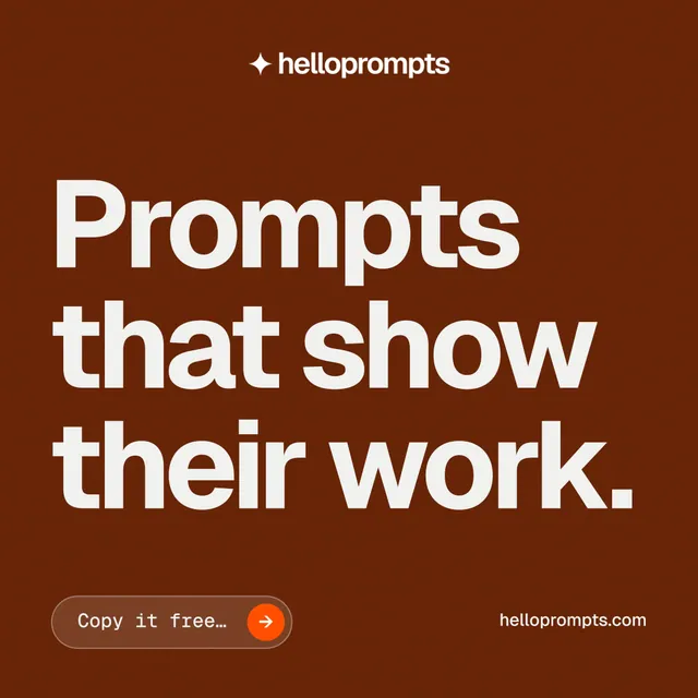 Instagram post for HelloPrompts: "Prompts that show their work." Agentic glass style, poster layout, dark palette in orange.