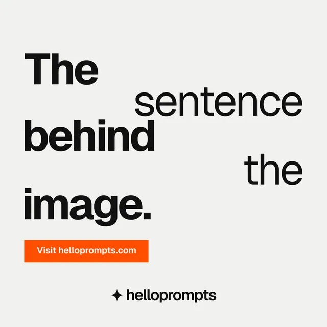 Instagram post for HelloPrompts: "The sentence behind the image." Swiss style, stacked layout, light palette in white, orange.