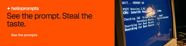 LinkedIn banner for HelloPrompts: "See the prompt. Steal the taste." Split block style, skeleton layout, dark palette in orange, black.
