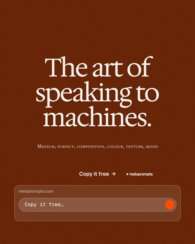 Instagram portrait post for HelloPrompts: "The art of speaking to machines." Agentic glass style, smallcaps layout, dark palette in orange, brown.