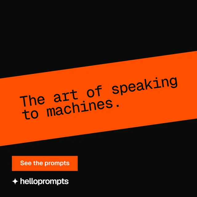Instagram post for HelloPrompts: "The art of speaking to machines." Brutalist style, diagonal layout, dark palette in black, orange.