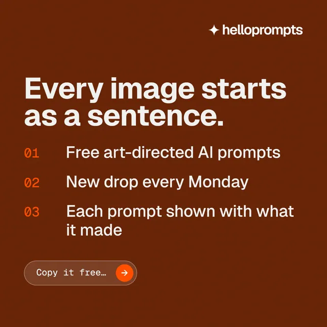 Instagram post for HelloPrompts: "Every image starts as a sentence." Agentic glass style, numbered layout, dark palette in orange, brown.