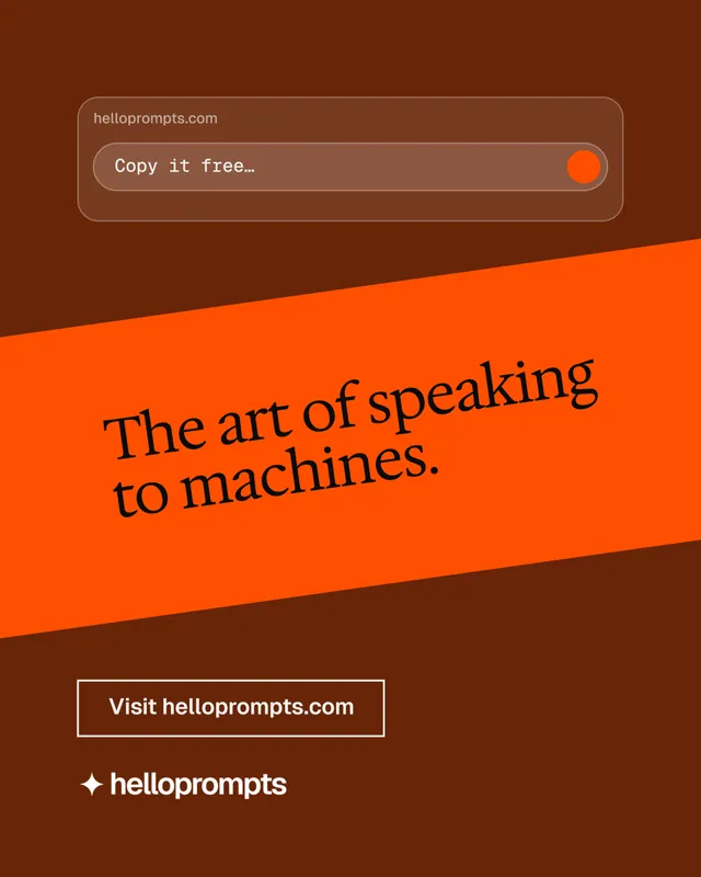 Instagram portrait post for HelloPrompts: "The art of speaking to machines." Editorial style, diagonal layout, dark palette in orange.