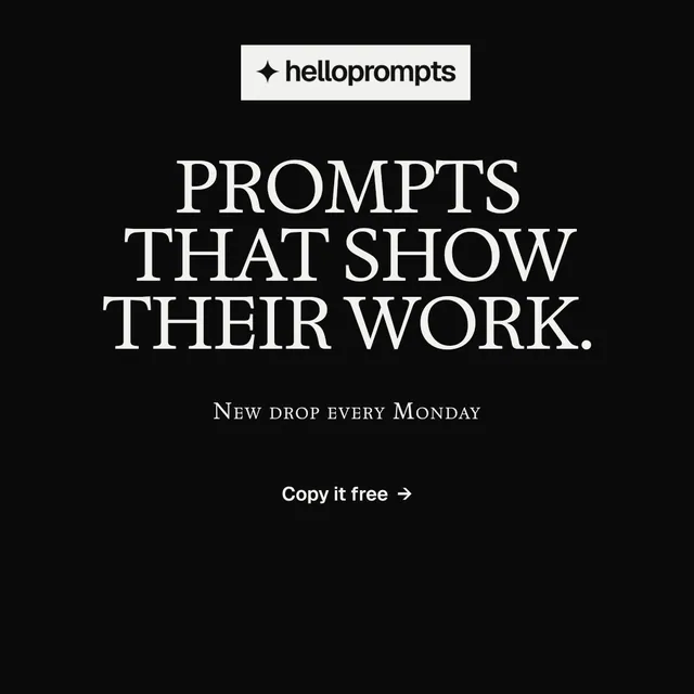 Instagram post for HelloPrompts: "Prompts that show their work." Split block style, smallcaps layout, dark palette in black.