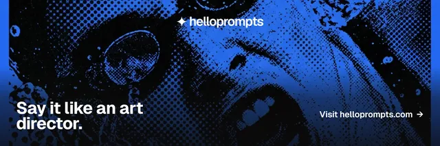 X header for HelloPrompts: "Say it like an art director." Split block style, image led layout, dark palette in black, blue.