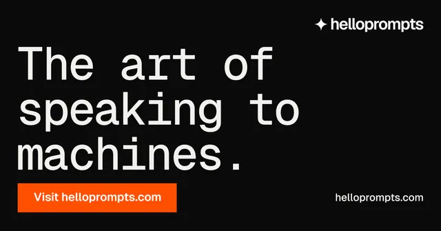 Social ad for HelloPrompts: "The art of speaking to machines." Swiss style, poster layout, dark palette in black, orange.
