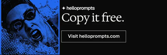 X header for HelloPrompts: "Copy it free." Editorial style, skeleton layout, dark palette in black, blue.