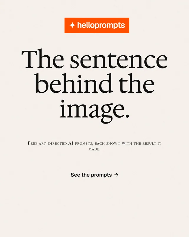 Instagram portrait post for HelloPrompts: "The sentence behind the image." Editorial style, smallcaps layout, light palette in white, orange.