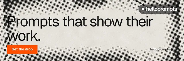 X header for HelloPrompts: "Prompts that show their work." Swiss style, poster layout, light palette in grey, white.