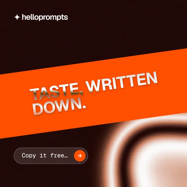 Instagram post for HelloPrompts: "Taste, written down." Agentic glass style, diagonal layout, dark palette in black, orange.