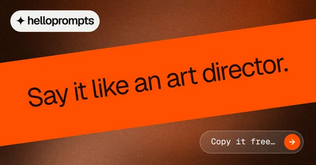 Social ad for HelloPrompts: "Say it like an art director." Agentic glass style, diagonal layout, dark palette in orange.