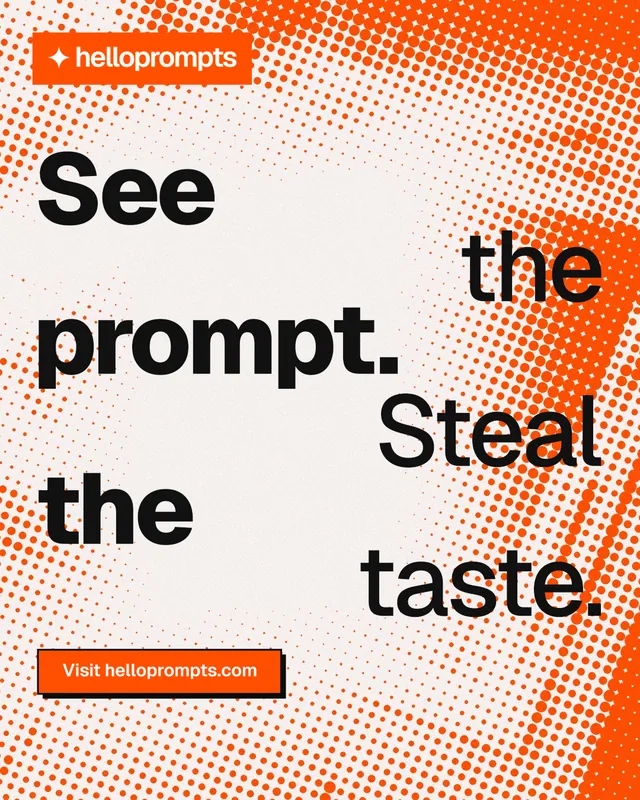 Instagram portrait post for HelloPrompts: "See the prompt. Steal the taste." Brutalist style, stacked layout, light palette in orange, brown, white.