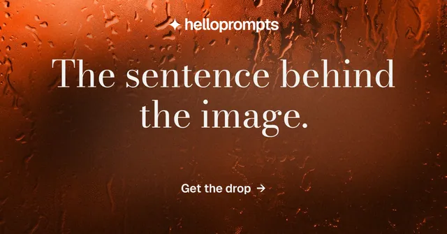Social ad for HelloPrompts: "The sentence behind the image." Minimal luxury style, centred layout, dark palette in black, orange, brown.