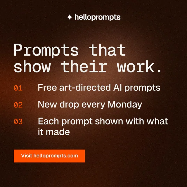 Instagram post for HelloPrompts: "Prompts that show their work." Swiss style, numbered layout, dark palette in black, orange.