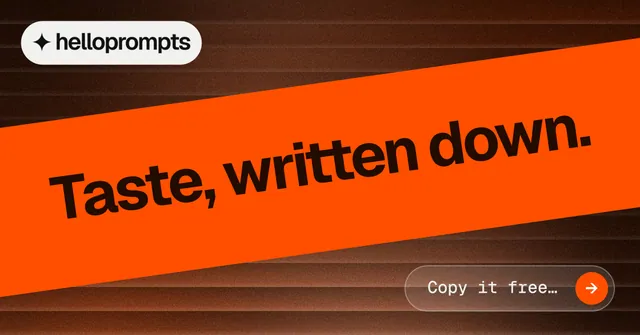 Social ad for HelloPrompts: "Taste, written down." Agentic glass style, diagonal layout, dark palette in orange.