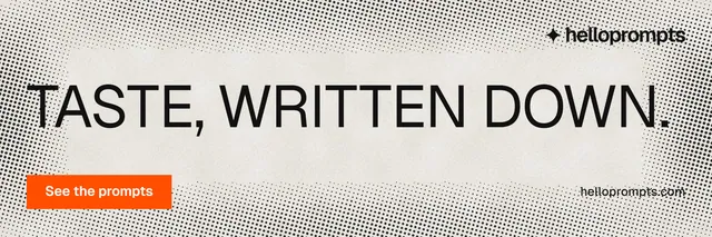 X header for HelloPrompts: "Taste, written down." Retro print style, poster layout, light palette in grey, white.