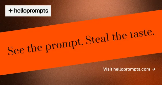 Social ad for HelloPrompts: "See the prompt. Steal the taste." Minimal luxury style, diagonal layout, dark palette in orange, brown.
