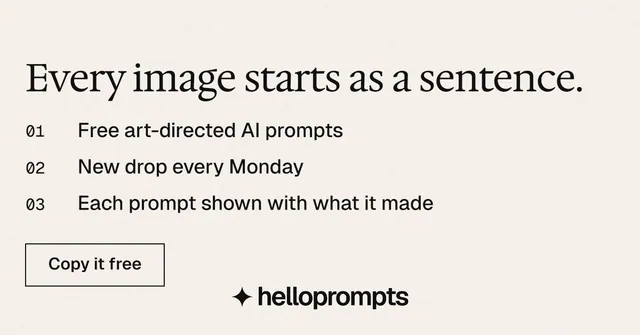 Social ad for HelloPrompts: "Every image starts as a sentence." Editorial style, numbered layout, light palette in white.