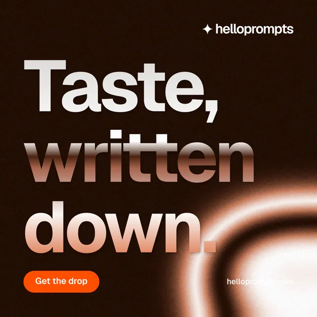 Instagram post for HelloPrompts: "Taste, written down." Y2K style, poster layout, dark palette in black, orange, brown.