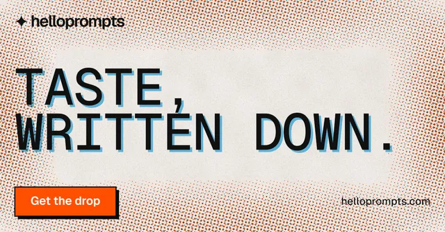 Social ad for HelloPrompts: "Taste, written down." Brutalist style, poster layout, light palette in orange, grey.