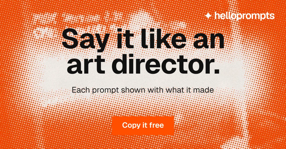 Social ad for HelloPrompts: "Say it like an art director." Swiss style, centred layout, light palette in orange.