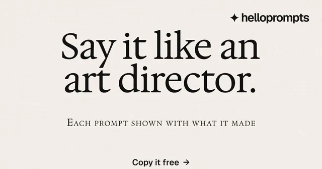 Social ad for HelloPrompts: "Say it like an art director." Swiss style, smallcaps layout, light palette in white, grey.