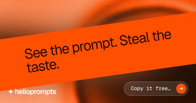 Social ad for HelloPrompts: "See the prompt. Steal the taste." Agentic glass style, diagonal layout, dark palette in orange.