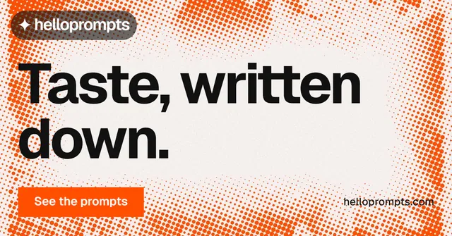Social ad for HelloPrompts: "Taste, written down." Swiss style, poster layout, light palette in orange, brown, white.