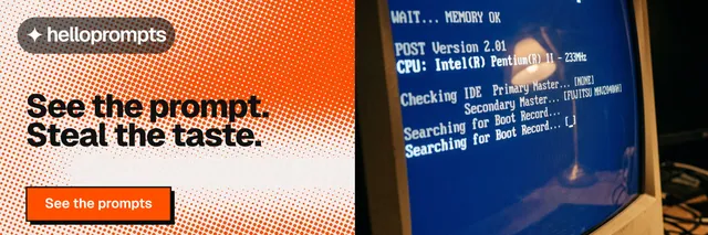 X header for HelloPrompts: "See the prompt. Steal the taste." Brutalist style, bottom layout, light palette in blue, orange, red.