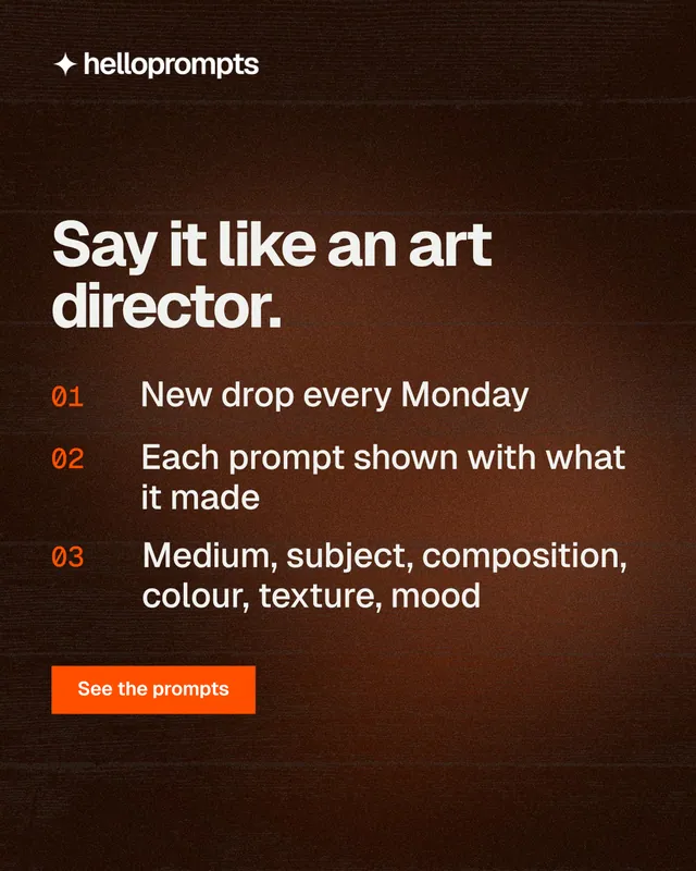 Instagram portrait post for HelloPrompts: "Say it like an art director." Swiss style, numbered layout, dark palette in orange, black, brown.