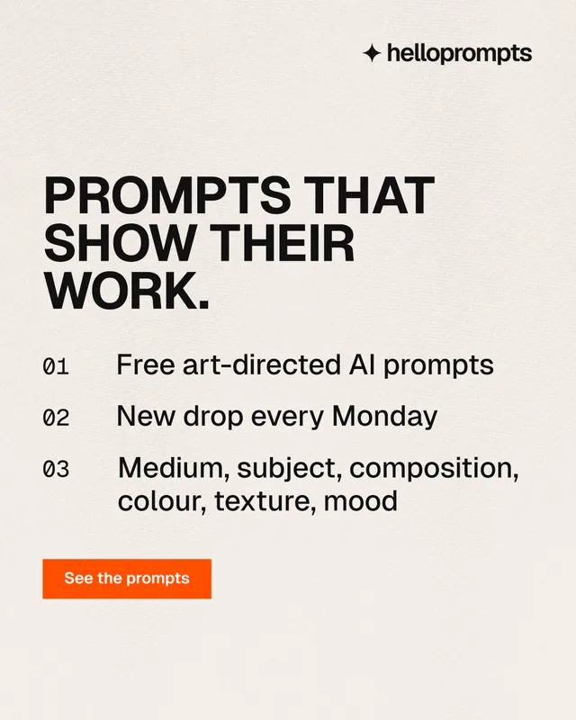 Instagram portrait post for HelloPrompts: "Prompts that show their work." Swiss style, numbered layout, light palette in white, orange, grey.