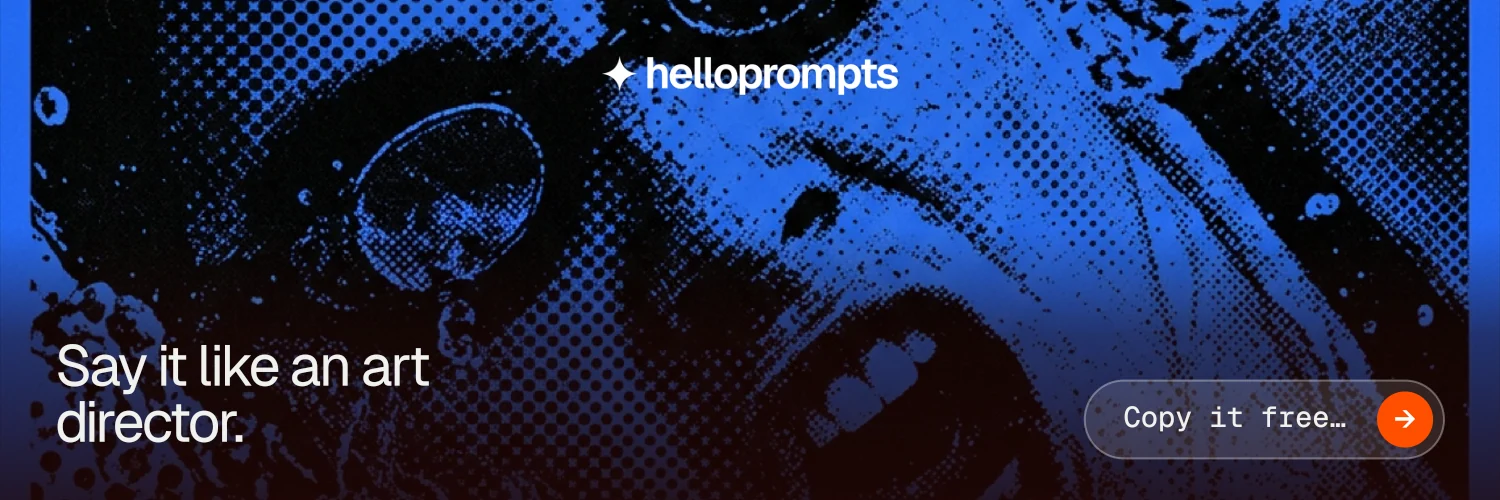 X header for HelloPrompts: "Say it like an art director." Agentic glass style, image led layout, dark palette in black, blue.
