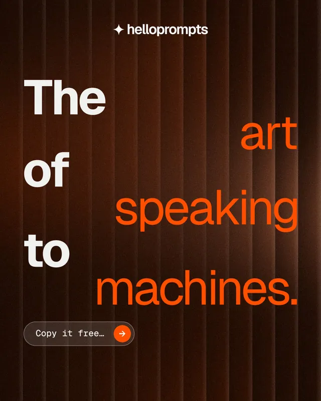 Instagram portrait post for HelloPrompts: "The art of speaking to machines." Agentic glass style, stacked layout, dark palette in orange, black.