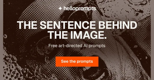 Social ad for HelloPrompts: "The sentence behind the image." Swiss style, centred layout, dark palette in black, orange, grey.